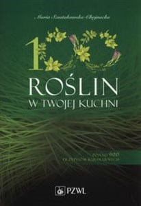 100 roślin w Twojej kuchni Ponad 900 przepisów kulinarnych - Księgarnia Niemcy (DE)