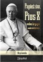 Papież św. Pius X wobec kryzysu modernistycznego - Alicja Lewicka
