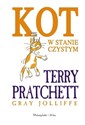 Kot w stanie czystym /Prószyński/ - Terry Pratchett, Gray Jolliffe