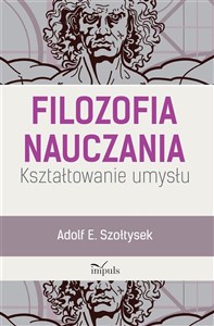 Filozofia nauczania Kształtowanie umysłu