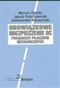 Obowiązkowe ubezpieczenia OC - Marcin Orlicki