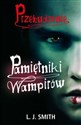 Pamiętniki wampirów Przebudzenie - L.J. Smith
