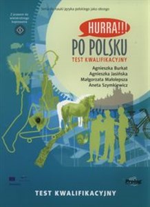 Hurra! Po polsku Test kwalifikacyjny - Księgarnia UK