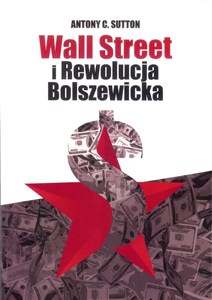 Wall Street i Rewolucja Bolszewicka - Księgarnia UK