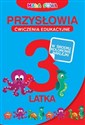 Przysłowia 3-latka Ćwiczenia edukacyjne