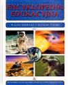 Encyklopedia edukacyjna. Tom 1. Wszechświat. Dzieje Ziemi