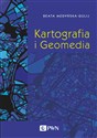 Kartografia i Geomedia - Beata Medyńska-Gulij