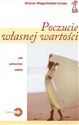 Poczucie własnej wartości jak pokochać siebie - Sharon Wegscheider-Cruse