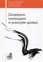 Zarządzanie innowacjami w przemyśle spotkań - Borodako Krzysztof, Berbeka Jadwiga, Rudnicki Michał