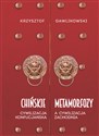 Chińskie metamorfozy Cywilizacja konfucjańska a cywilizacja europejska