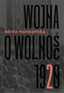 Wojna o wolność 1920 Tom 2 Bitwa warszawska - Księgarnia UK