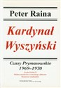 Kardynał Wyszyński tom 9 Czasy Prymasowskie 1969-1970