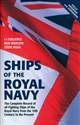 Ships of the Royal Navy The Complete Record of all Fighting Ships of the Royal Navy from the 15th Century to the Present FULLY UPDATED AND EXPANDED