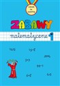 Zabawy matematyczne Zeszyt 1