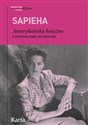 Amerykańska księżna Z Nowego Jorku do Siedlisk - Virgilia Sapieha