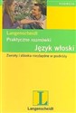 Praktyczne rozmówki Język włoski 