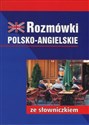 Rozmówki polsko-angielskie ze słowniczkiem - Izabella Jastrzębska-Okoń, Sylwia Twardo