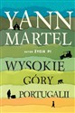 Wysokie góry Portugalii - Yann Martel