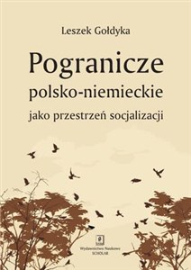 Pogranicze polsko-niemieckie jako przestrzeń socjalizacji