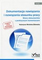 Dokumentacja nawiązania i rozwiązania stosunku pracy wzory dokumentów z praktycznym komentarzem