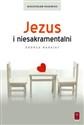 Jezus i niesakramentalni Źródła nadziei - Mieczysław Guzewicz
