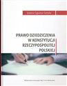 Prawo dziedziczenia w Konstytucji Rzeczypospolitej Polskiej