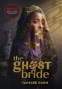 The Ghost Bride Narzeczona ducha - Yangsze Choo