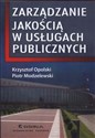 Zarządzanie jakością w usługach publicznych - Krzysztof Opolski, Piotr Modzelewski