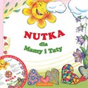 Nutka dla Mamy i Taty z płytą CD Nuty - Adriana Anna Miś