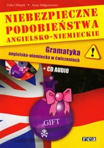 Niebezpieczne podobieństwa angielsko niemieckie + CD Gramatyka angielsko-niemiecka w ćwiczeniach