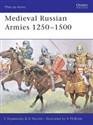 Medieval Russian Armies 1250-1500 