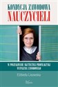 Kondycja zawodowa nauczycieli W poszukiwaniu skutecznej profilaktyki wypalenia zawodowego