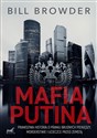 Mafia Putina Prawdziwa historia o praniu brudnych pieniędzy, morderstwie i ucieczce przed zemstą