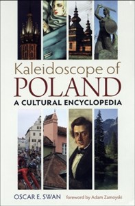 Kaleidoscope of Poland A cultural encyclopedia - Księgarnia UK