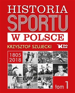Historia sportu w Polsce - Księgarnia Niemcy (DE)