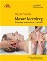 Masaż leczniczy Podstawy anatomiczne i techniki - L. Allen, D. Pounds