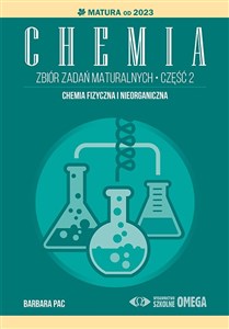 Chemia Zbiór zadań maturalnych Część 2 Matura od 2023 roku Chemia fizyczna i nieorganiczna - Księgarnia Niemcy (DE)