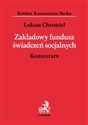 Zakładowy fundusz świadczeń socjalnych Komentarz - Łukasz Chruściel
