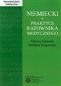 Niemiecki w praktyce ratownika medycznego - Maciej Ganczar, Barbara Rogowska