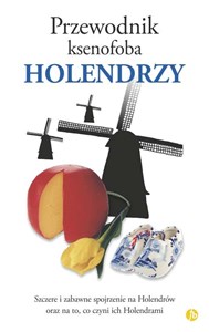 Przewodnik ksenofoba Holendrzy