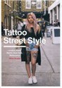 Tattoo Street Style