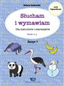 Słucham i wymawiam Dla maluchów i starszaków Zeszyt 1 Głoski b, p - Bożena Senkowska