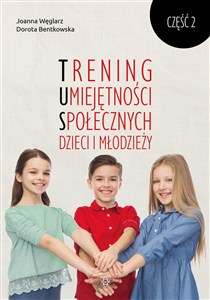 Trening Umiejętności Społecznych dzieci i młodzieży Część 2 - Księgarnia Niemcy (DE)