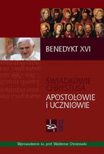 Świadkowie Chrystusa Apostołowie i uczniowie