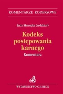 Kodeks postępowania karnego Komentarz