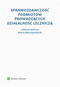 Sprawozdawczość podmiotów prowadzących działalność leczniczą