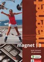 Magnet 3 Podręcznik wieloletni + CD Gimnazjum