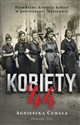 Kobiety`44 Prawdziwe historie kobiet w powstańczej Warszawie - Agnieszka Cubała