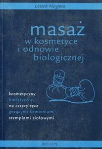 Masaż w kosmetyce i odnowie biologicznej - Księgarnia UK