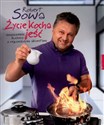 Życie kocha jeść - Robert Sowa